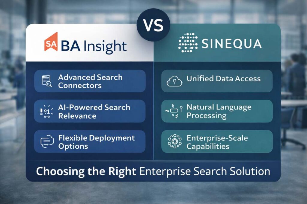 Ba Insight vs Sinequa: Choosing the Right Enterprise Search Solution BA Insight vs Sinequa enterprise search comparison visual